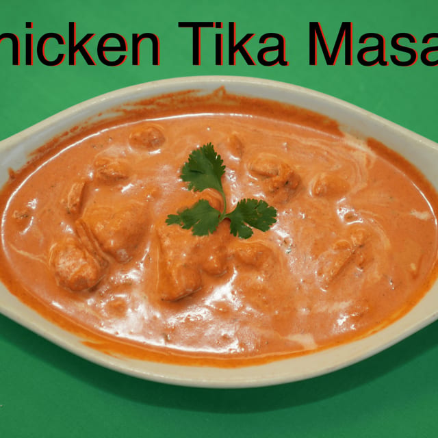 Chicken Tikka Masala.